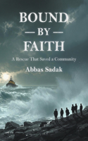 Bound by Faith A Rescue That Saved a Community