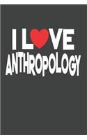 I Love Anthropology