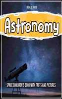 Astronomy: Space Children's Book With Facts And Pictures