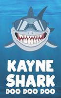 Kayne - Shark Doo Doo Doo: Blank Ruled Name Personalized & Customized Shark Notebook Journal for Boys & Men. Funny Sharks Desk Accessories Item for Writing Primary / Kindergar