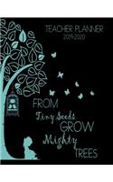 From Tiny Seeds Grow Mighty Trees Teacher Planner