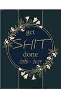 Get Shit Done 2020-2024