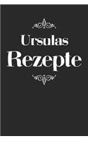 Ursulas Rezepte: A5 Rezeptbuch zum selberschreiben personalisiert Personalisierte Geschenke Vorname Ursula - Übersichtliches blanko Kochbuch für 100 Rezepte mit Inha