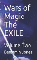 Wars of Magic The EXILE: Volume Two