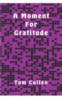 A Moment For Gratitude