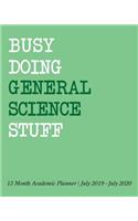 Busy Doing General Science Stuff
