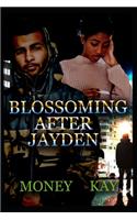 Blossoming After Jayden