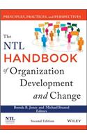 Ntl Handbook of Organization Development and Change: Principles, Practices, and Perspectives