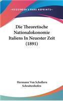 Die Theoretische Nationalokonomie Italiens In Neuester Zeit (1891)