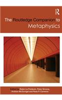 The Routledge Companion to Metaphysics