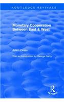 Monetary Cooperation Between East and West