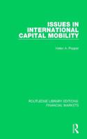 Issues in International Capital Mobility: (Routledge Library Editions: Financial Markets)