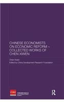 Chinese Economists on Economic Reform - Collected Works of Chen Xiwen