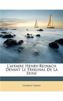 L'Affaire Henry-Reinach Devant Le Tribunal de la Seine
