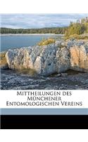 Mittheilungen Des Munchener Entomologischen Vereins Volume Jahrg. 1-2 1877-78: (German)