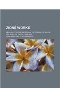 Zions Works (Volume 13); New Light on the Bible from the Coming of Shiloh, the Spirit of Truth 1828-1837: (English)