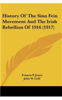 History Of The Sinn Fein Movement And The Irish Rebellion Of 1916 (1917)