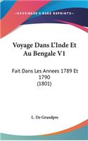 Voyage Dans L'Inde Et Au Bengale V1