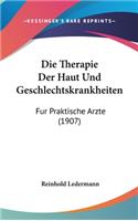 Die Therapie Der Haut Und Geschlechtskrankheiten