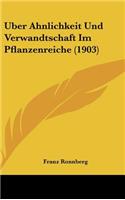 Uber Ahnlichkeit Und Verwandtschaft Im Pflanzenreiche (1903)
