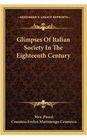Glimpses of Italian Society in the Eighteenth Century