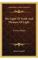 Light of Truth and Pleasure of Light