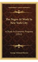 Negro at Work in New York City