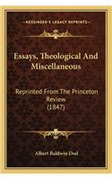 Essays, Theological and Miscellaneous