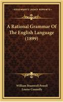 A Rational Grammar of the English Language (1899)
