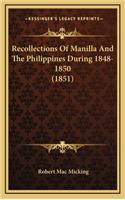 Recollections of Manilla and the Philippines During 1848-1850 (1851)