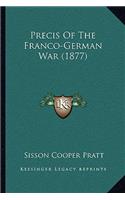 Precis Of The Franco-German War (1877)