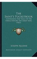 The Saint's Pocketbook: Containing The Voice Of The Herald Before The Great King (1832)(English)