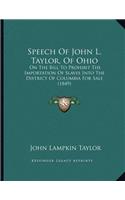 Speech Of John L. Taylor, Of Ohio