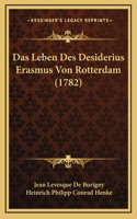Leben Des Desiderius Erasmus Von Rotterdam (1782)