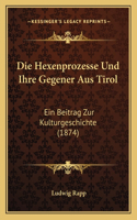 Hexenprozesse Und Ihre Gegener Aus Tirol