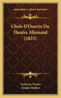 Chefs-D'Oeuvre Du Theatre Allemand (1823)