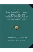 The Life and Writings of Jared Sparks