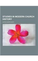 Studies in Modern Church History: (English)