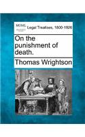 On the Punishment of Death.