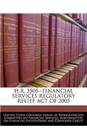 H.R. 3505--Financial Services Regulatory Relief Act of 2005