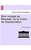 Mon voyage au Mexique, ou le Colon du Guazacoalco.