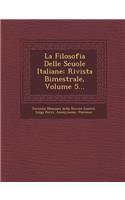 La Filosofia Delle Scuole Italiane: Rivista Bimestrale, Volume 5...