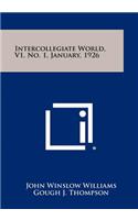 Intercollegiate World, V1, No. 1, January, 1926