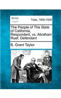 People of the State of California, Respondent, vs. Abraham Ruef, Defendant