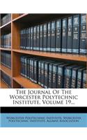 The Journal of the Worcester Polytechnic Institute, Volume 19...