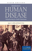 Introduction to Human Disease: Pathophysiology for Health Professionals