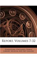 Report, Volumes 7-32: (English)