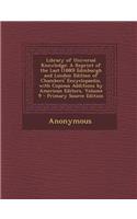 Library of Universal Knowledge: A Reprint of the Last (1880) Edinburgh and London Edition of Chambers' Encyclopaedia, with Copious Additions by Americ