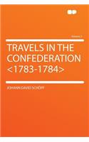 Travels in the Confederation Volume 2