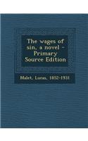 The Wages of Sin, a Novel